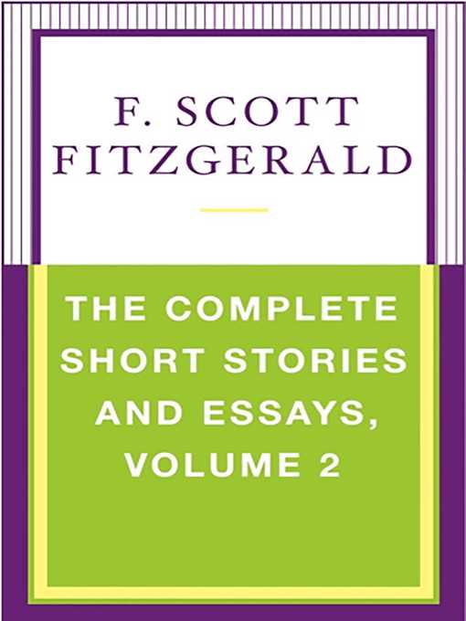 Title details for The Complete Short Stories and Essays, Volume 2 by F. Scott Fitzgerald - Wait list